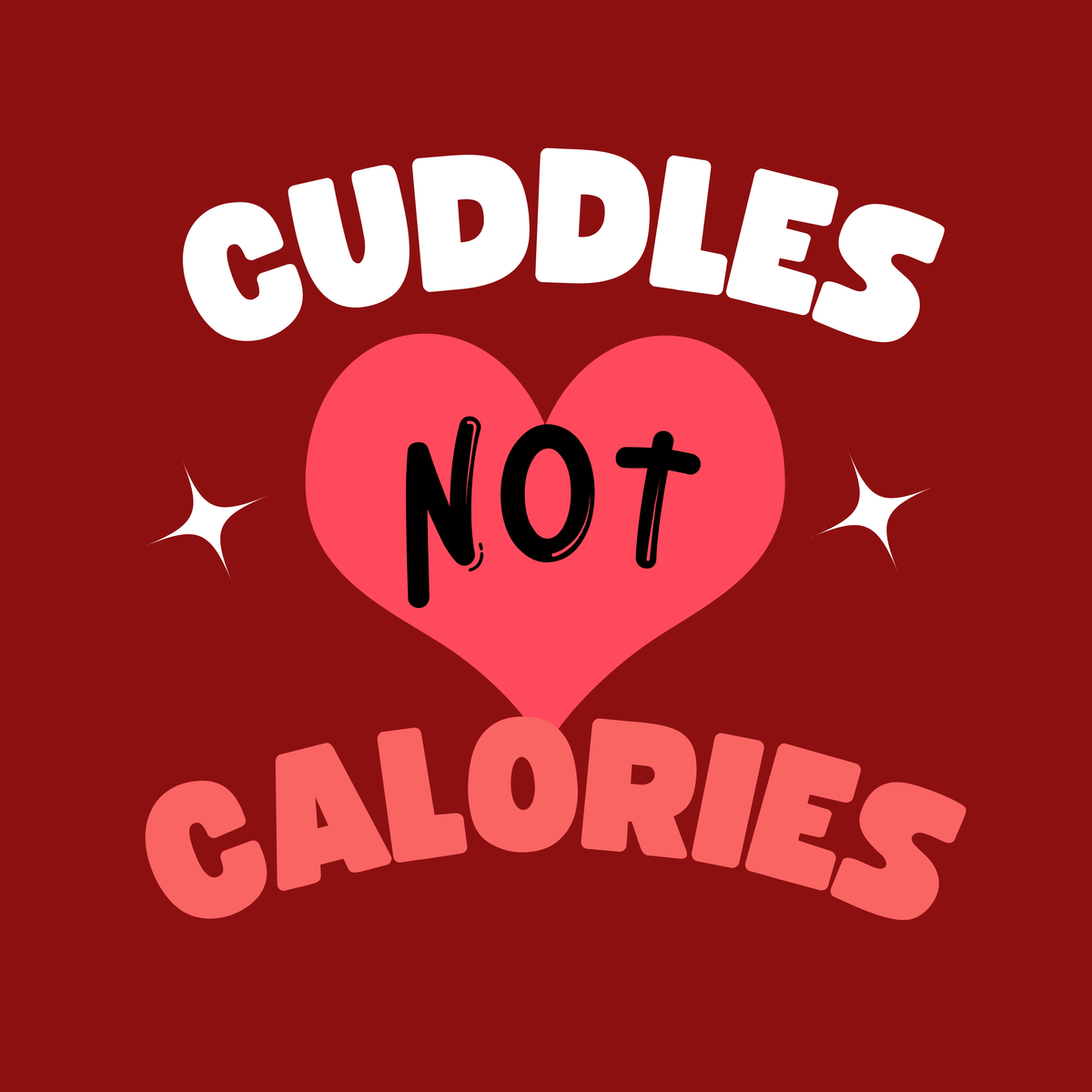Vritus Cuddles Not Calories Tshirt- Red