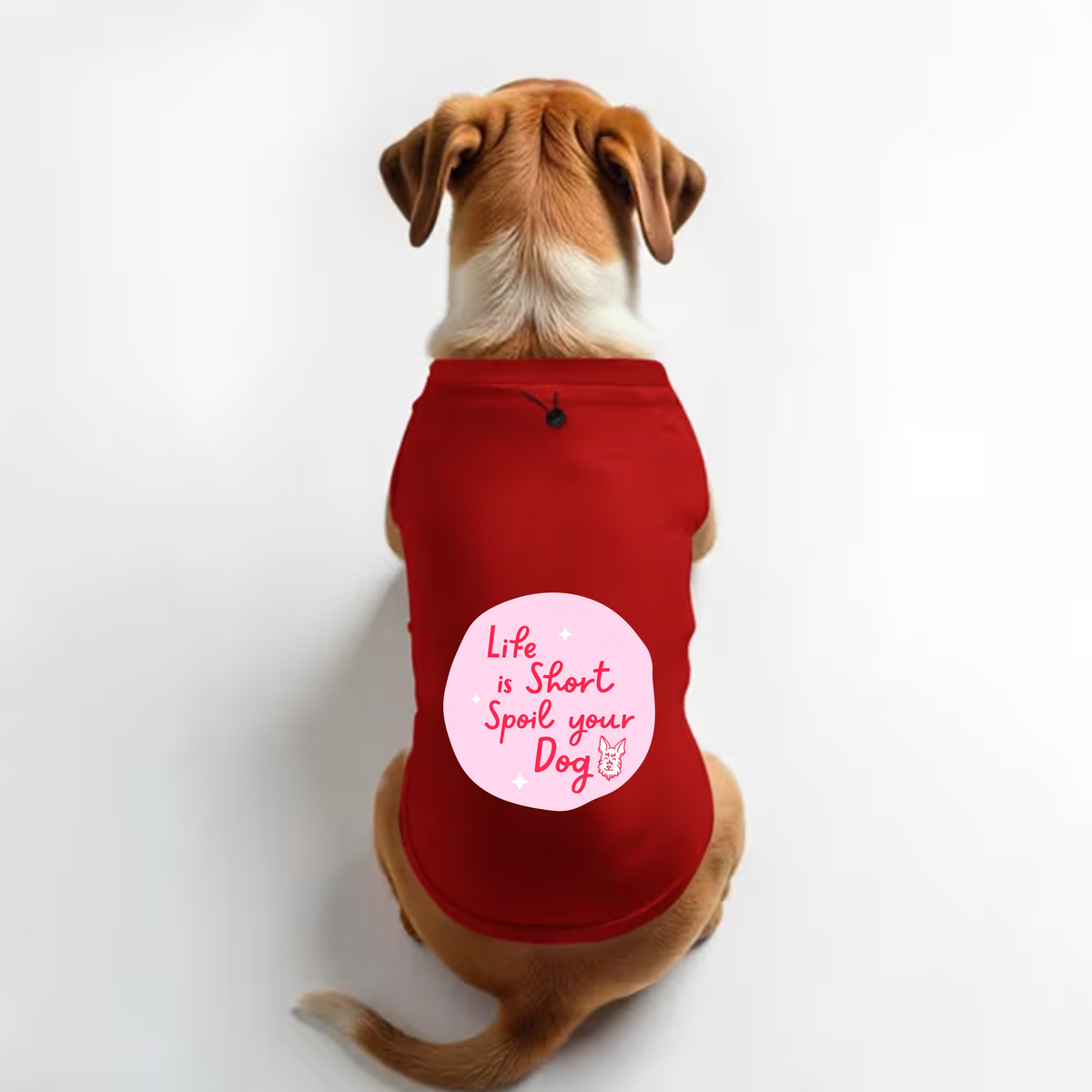 Vritus Life is Short Spoil Your Dog Tshirt - Red
